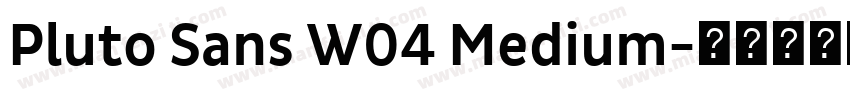 Pluto Sans W04 Medium字体转换